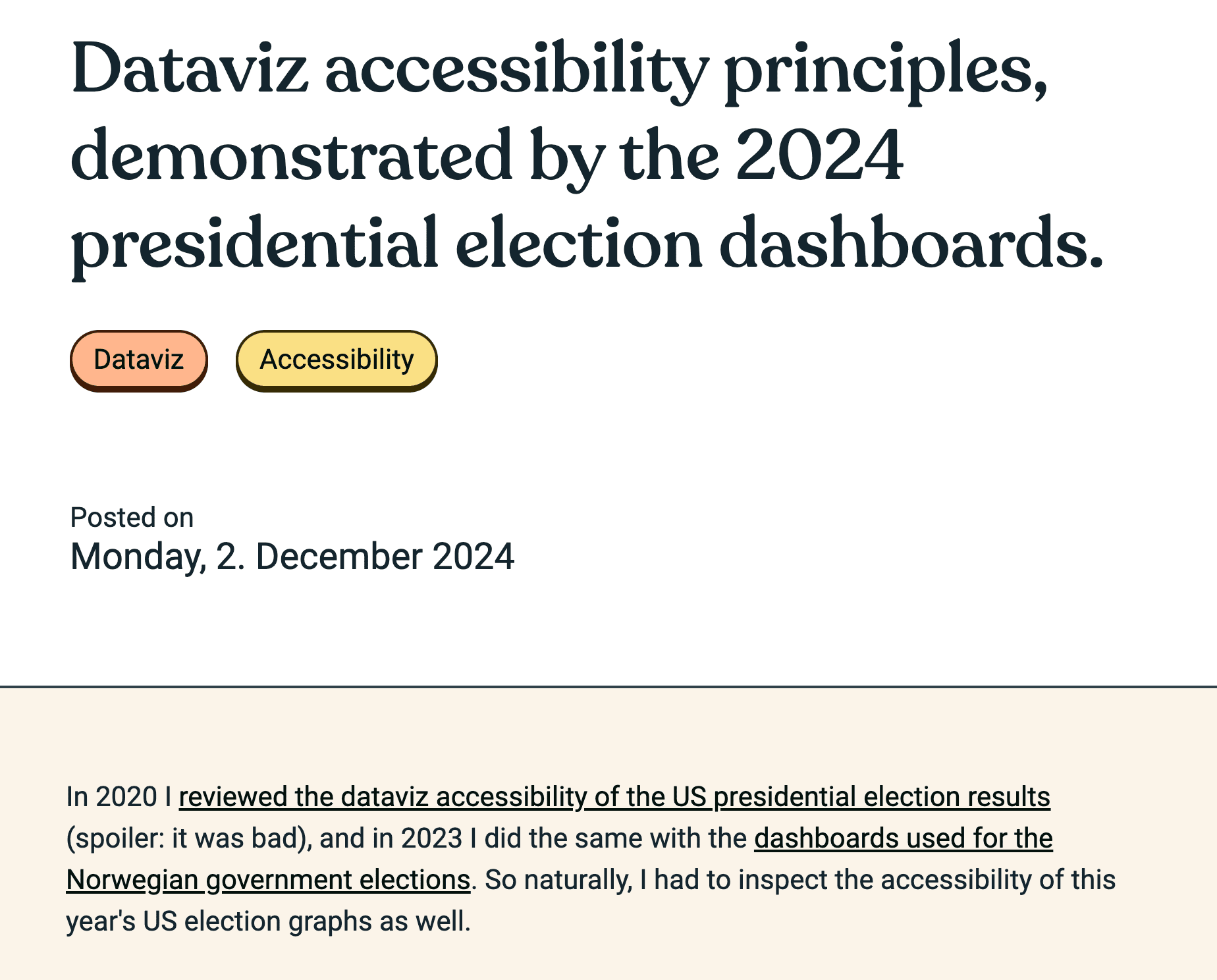 Sarah L. Foss: <strong><a href="https://fossheim.io/writing/posts/2024-dataviz-a11y-elections/">Dataviz accessibility principles, demonstrated by the 2024 presidential election dashboards</a></strong>, December 2