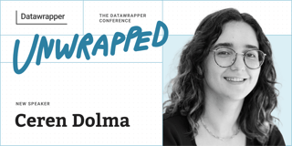 Ceren Dolma, freelance cartographer, will speak about mapping narratives with Datawrapper