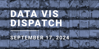 Data Vis Dispatch, September 17