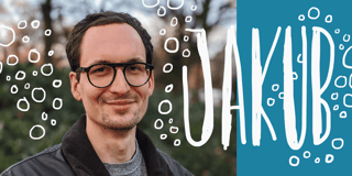 Say Hi to Jakub!