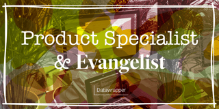 We’re hiring a product specialist and evangelist