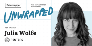 Julia Wolfe, Reuters, will speak about bringing Datawrapper to a newsroom